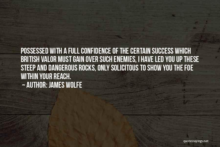 Gain Self Confidence Quotes By James Wolfe