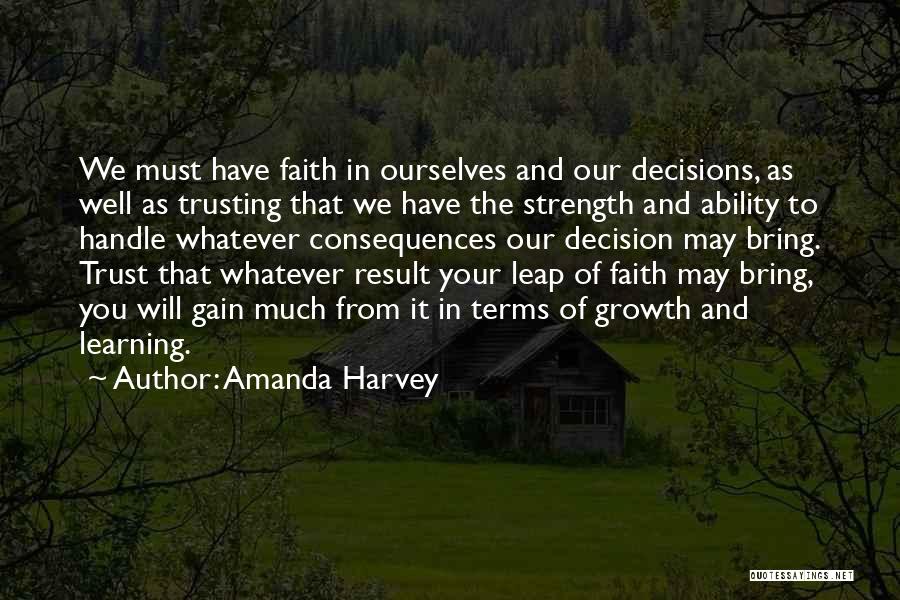 Gain Strength Quotes By Amanda Harvey