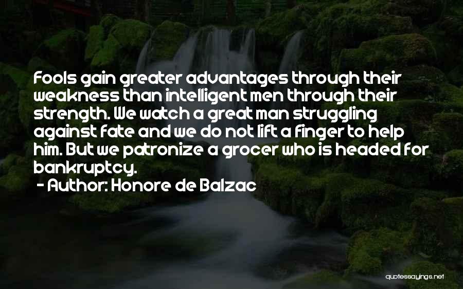 Gain Strength Quotes By Honore De Balzac