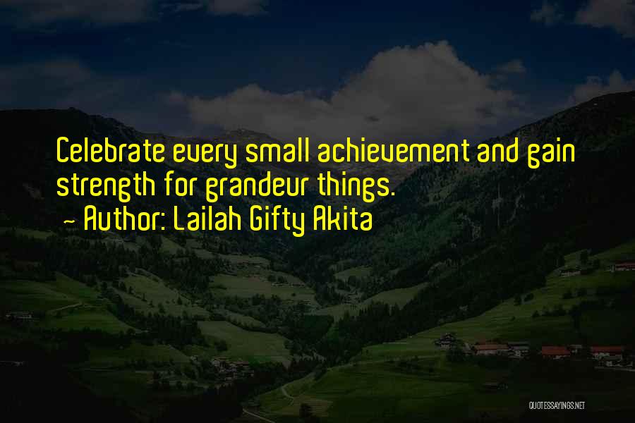 Gain Strength Quotes By Lailah Gifty Akita