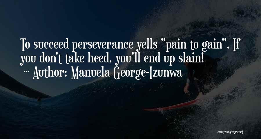 Gain Strength Quotes By Manuela George-Izunwa