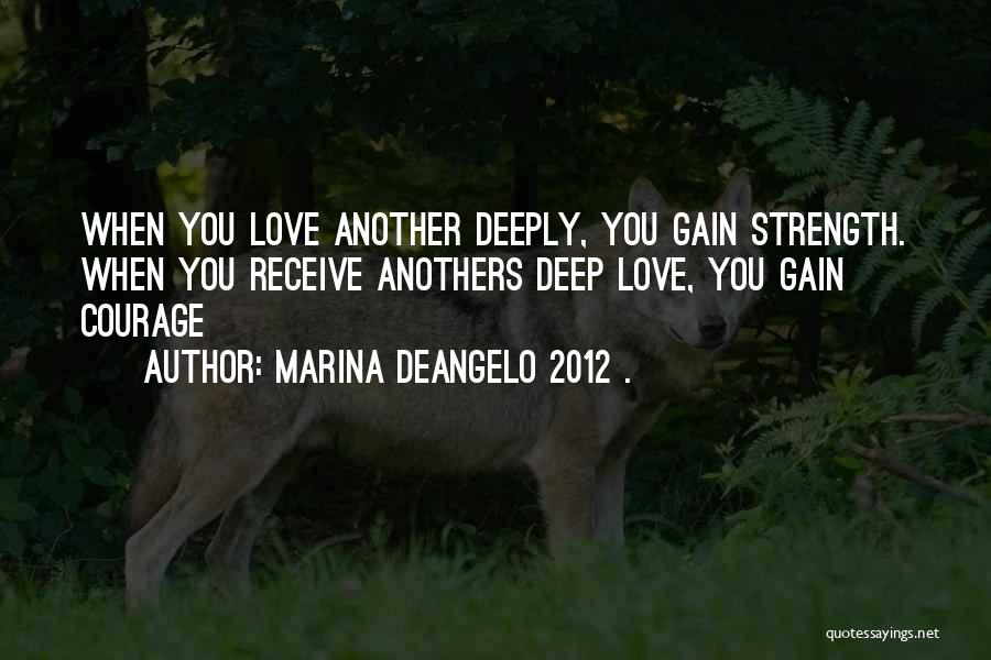 Gain Strength Quotes By Marina DeAngelo 2012 .