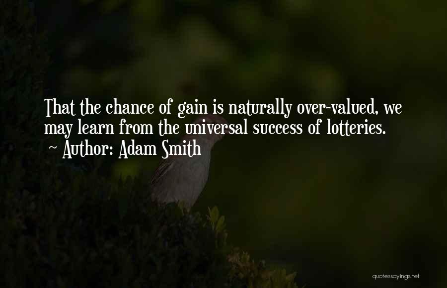 Gain Success Quotes By Adam Smith