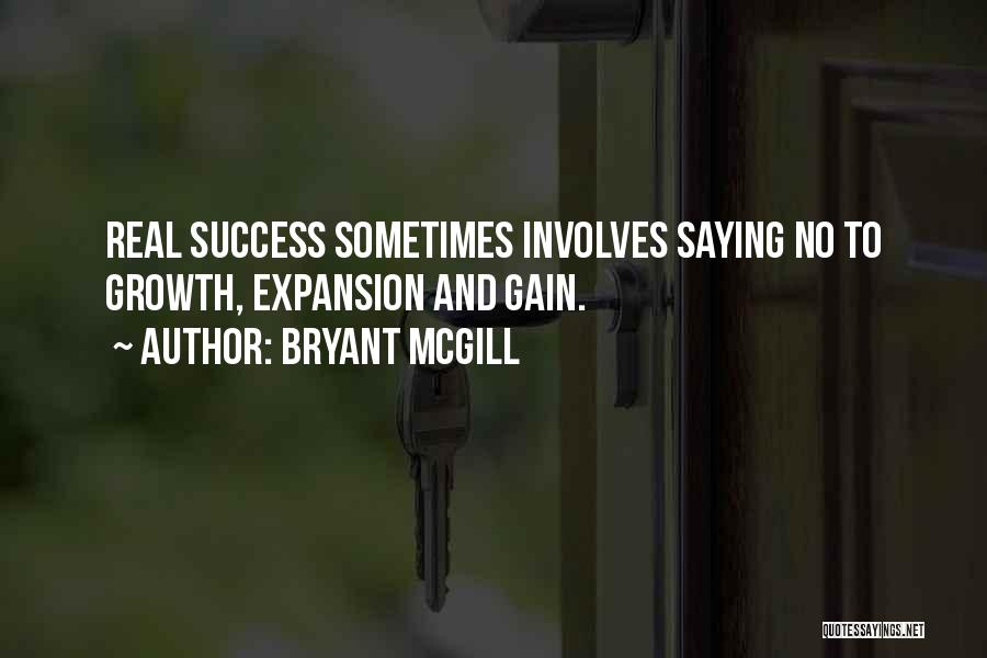 Gain Success Quotes By Bryant McGill