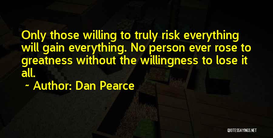 Gain Success Quotes By Dan Pearce