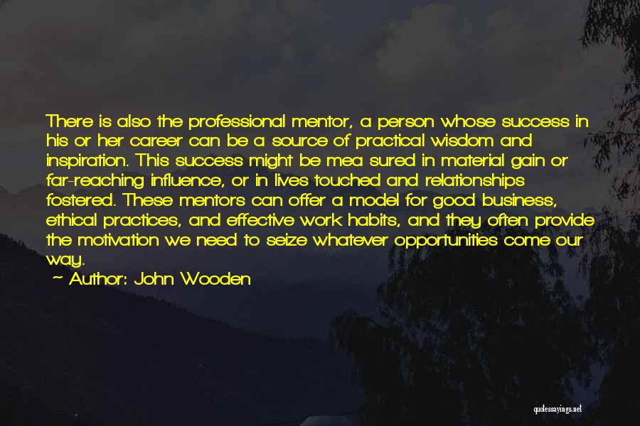 Gain Success Quotes By John Wooden