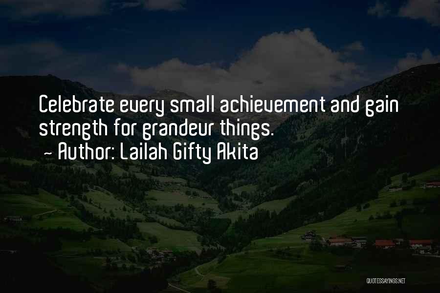 Gain Success Quotes By Lailah Gifty Akita