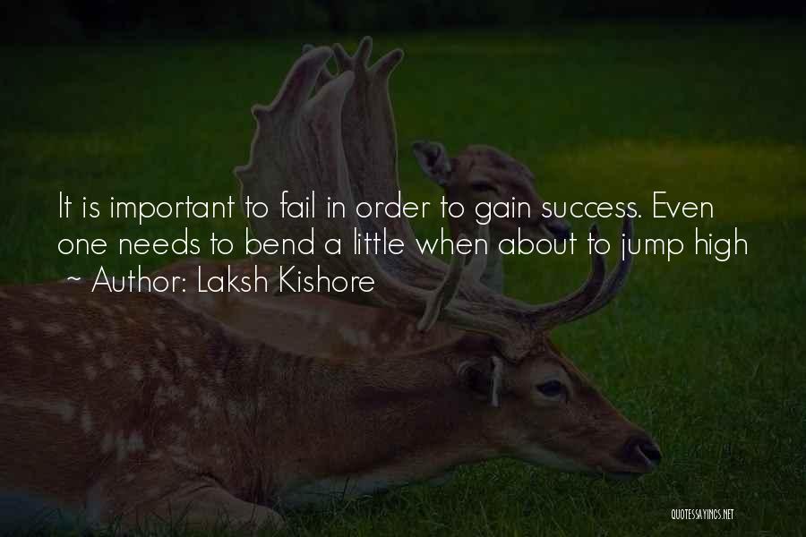 Gain Success Quotes By Laksh Kishore
