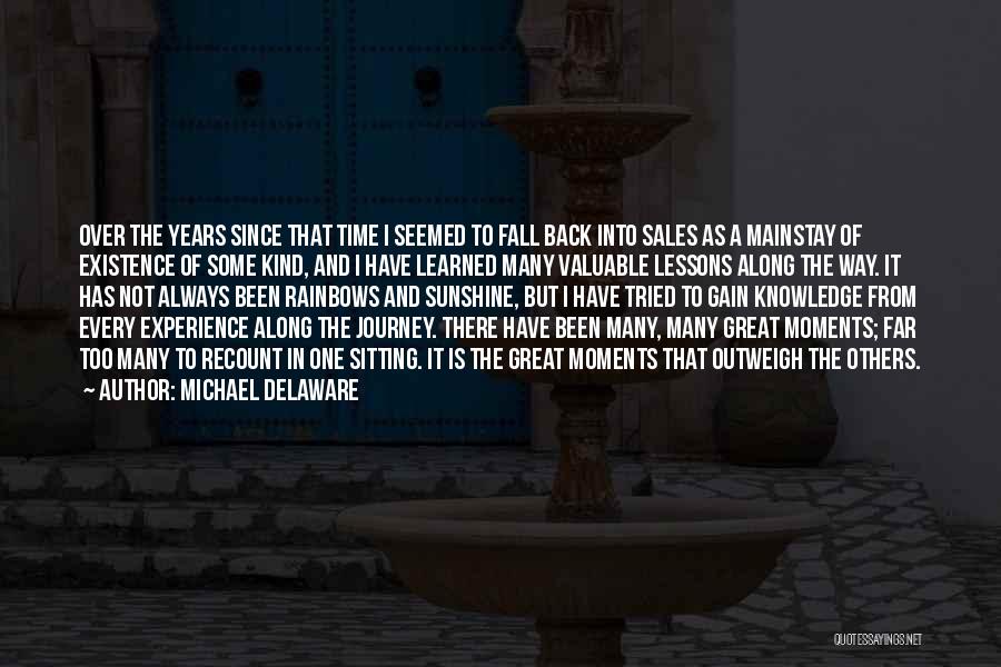 Gain Success Quotes By Michael Delaware