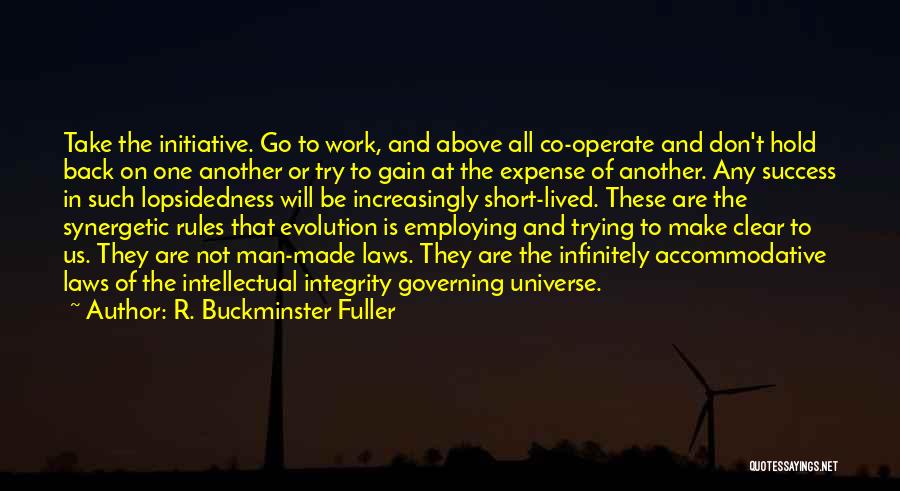 Gain Success Quotes By R. Buckminster Fuller