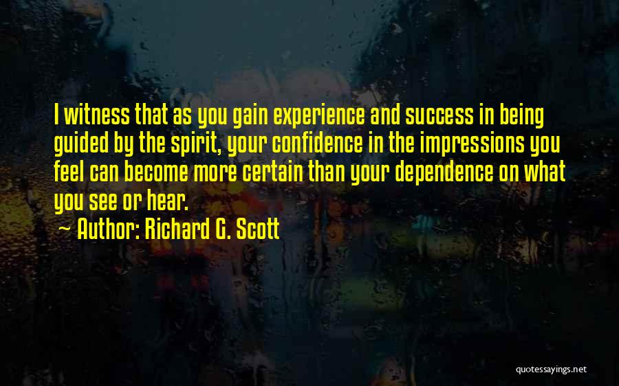Gain Success Quotes By Richard G. Scott