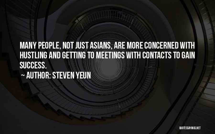 Gain Success Quotes By Steven Yeun