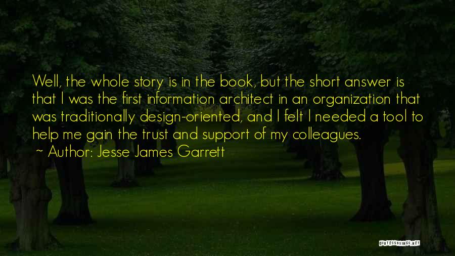 Gain Trust Quotes By Jesse James Garrett