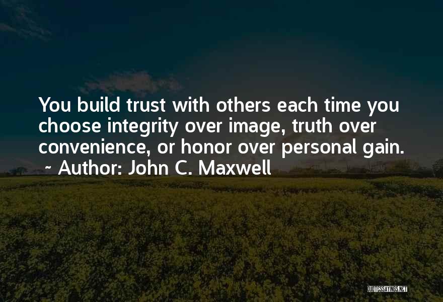 Gain Trust Quotes By John C. Maxwell