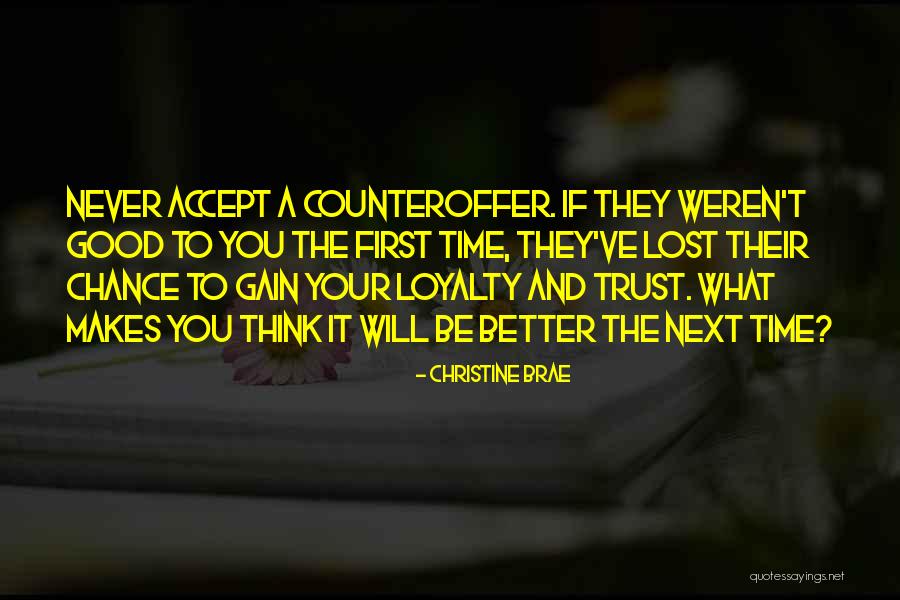 Gain Your Trust Quotes By Christine Brae