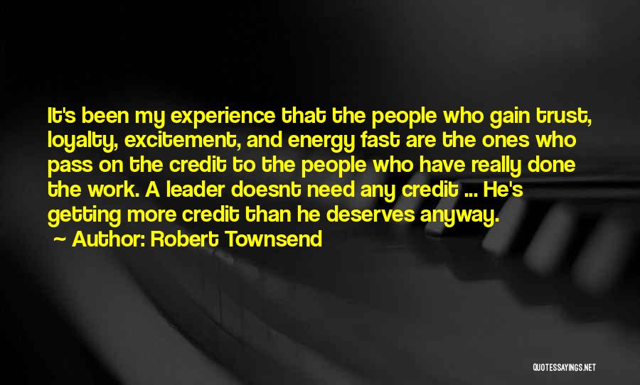 Gain Your Trust Quotes By Robert Townsend