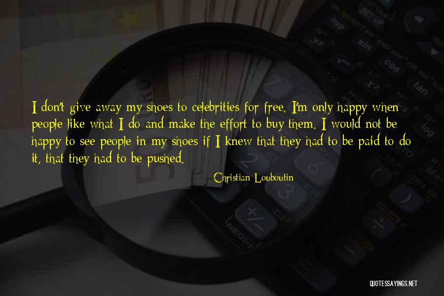 Gainable 10 Quotes By Christian Louboutin Gainable 10 Quotes By Christian Louboutin