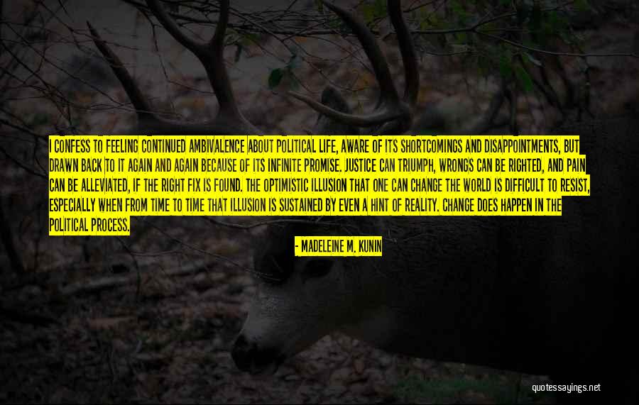Gainans Heights Quotes By Madeleine M. Kunin Gainans Heights Quotes By Madeleine M. Kunin