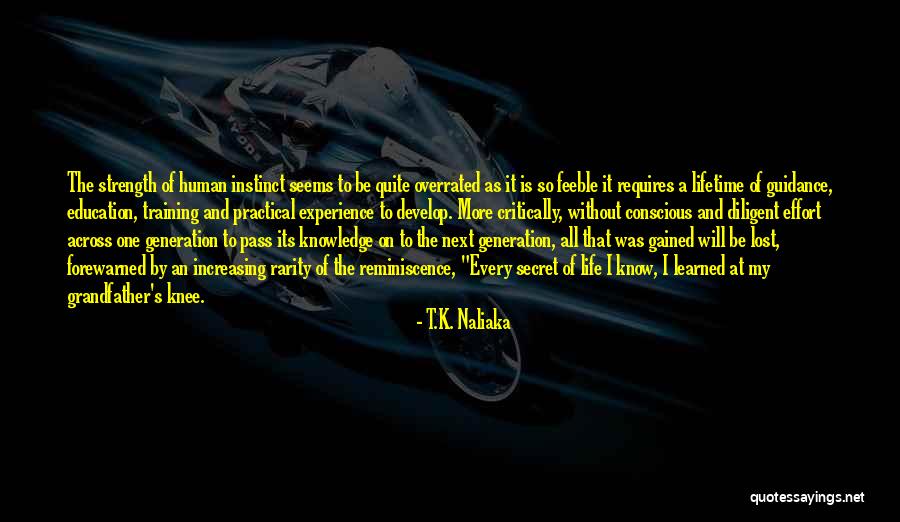 Gained Lost Life Quotes By T.K. Naliaka Gained Lost Life Quotes By T.K. Naliaka