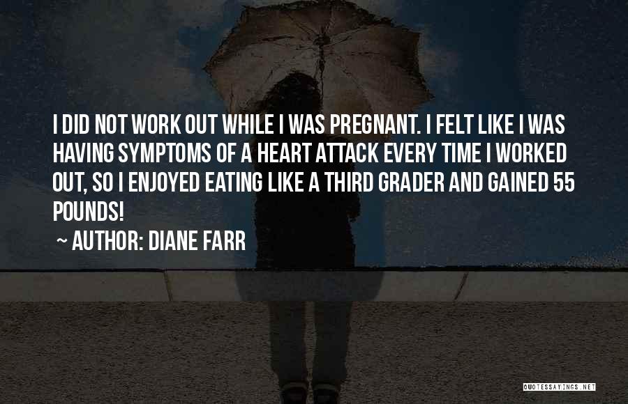 Gained Quotes By Diane Farr