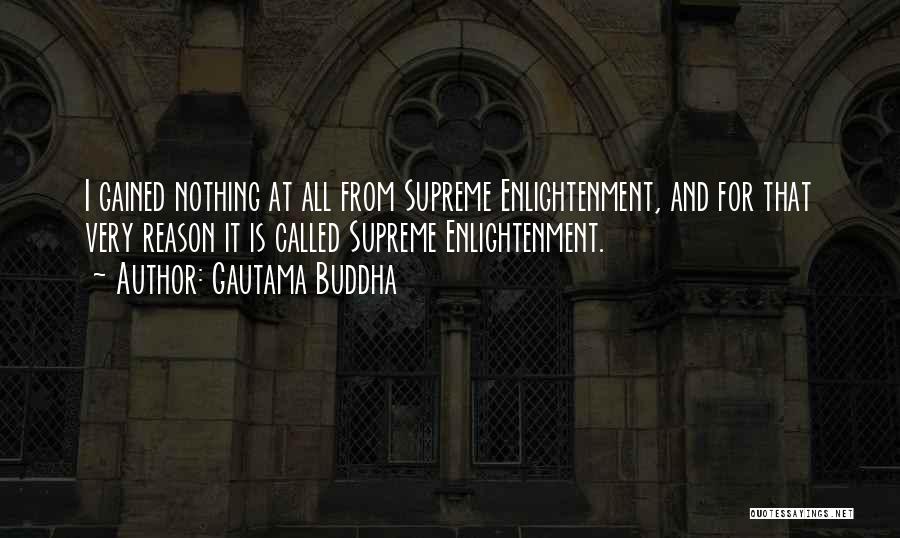 Gained Quotes By Gautama Buddha