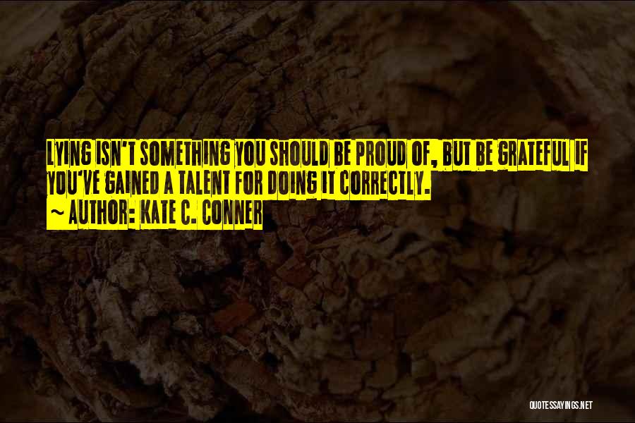 Gained Quotes By Kate C. Conner