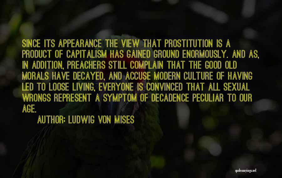 Gained Quotes By Ludwig Von Mises