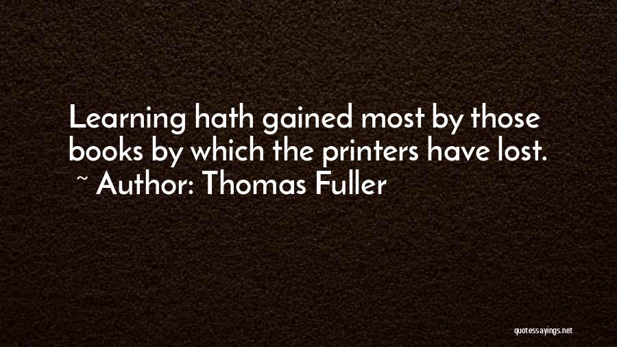 Gained Quotes By Thomas Fuller