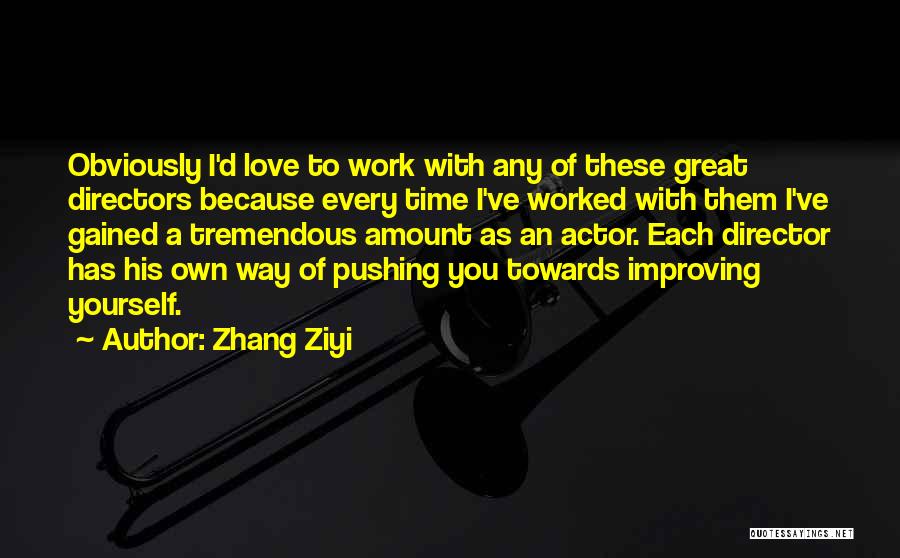 Gained Quotes By Zhang Ziyi