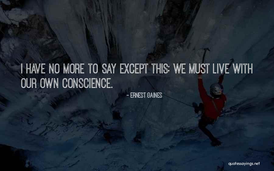 Gaines Quotes By Ernest Gaines