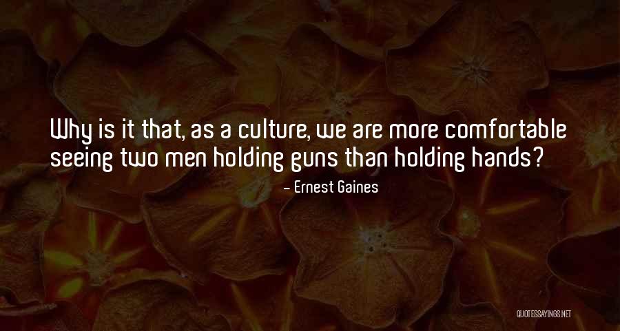 Gaines Quotes By Ernest Gaines Gaines Quotes By Ernest Gaines