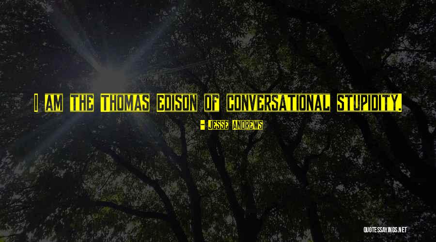 Gaines Quotes By Jesse Andrews
