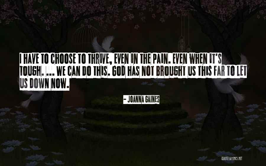 Gaines Quotes By Joanna Gaines Gaines Quotes By Joanna Gaines