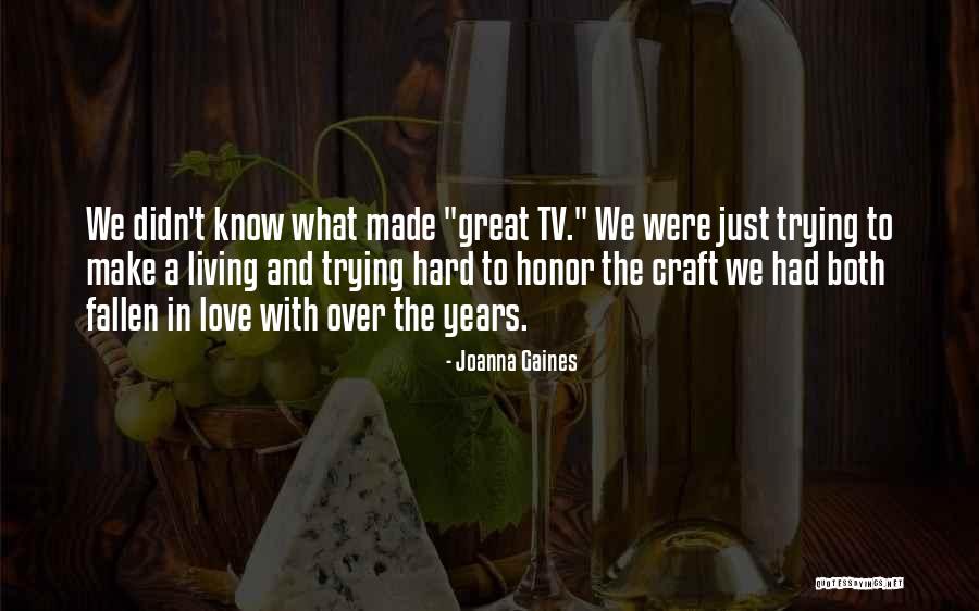 Gaines Quotes By Joanna Gaines Gaines Quotes By Joanna Gaines