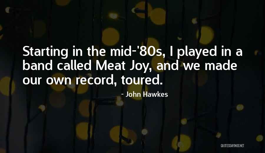 Gaining A Sister Quotes By John Hawkes Gaining A Sister Quotes By John Hawkes