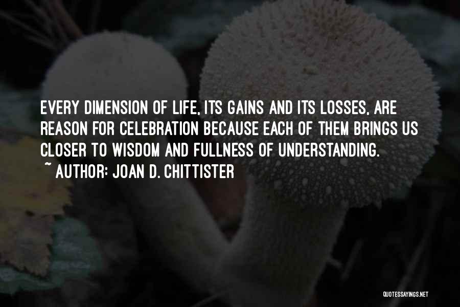 Gains And Losses Quotes By Joan D. Chittister