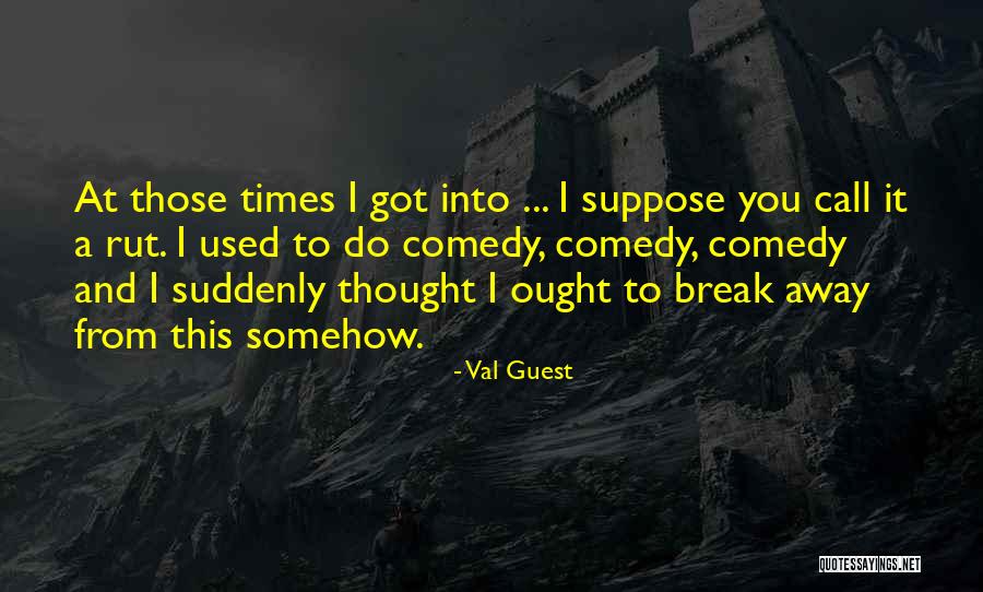 Gainsbourg Movie Quotes By Val Guest