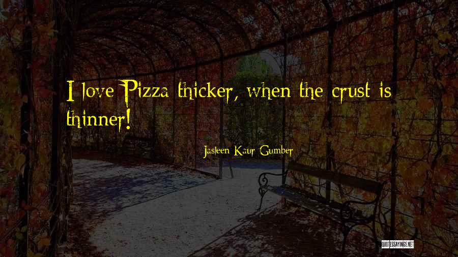 Gainyour Quotes By Jasleen Kaur Gumber Gainyour Quotes By Jasleen Kaur Gumber