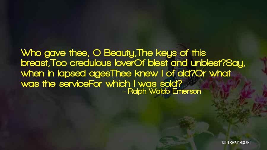 Gaiola Dourada Quotes By Ralph Waldo Emerson Gaiola Dourada Quotes By Ralph Waldo Emerson