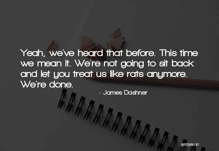 Gairah Janda Quotes By James Dashner Gairah Janda Quotes By James Dashner