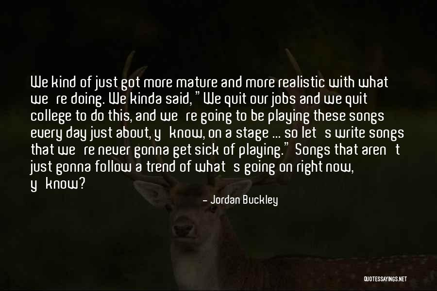Gairat Quotes By Jordan Buckley Gairat Quotes By Jordan Buckley