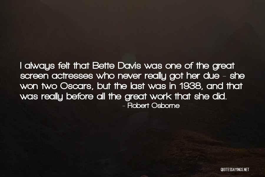 Gairat Quotes By Robert Osborne Gairat Quotes By Robert Osborne