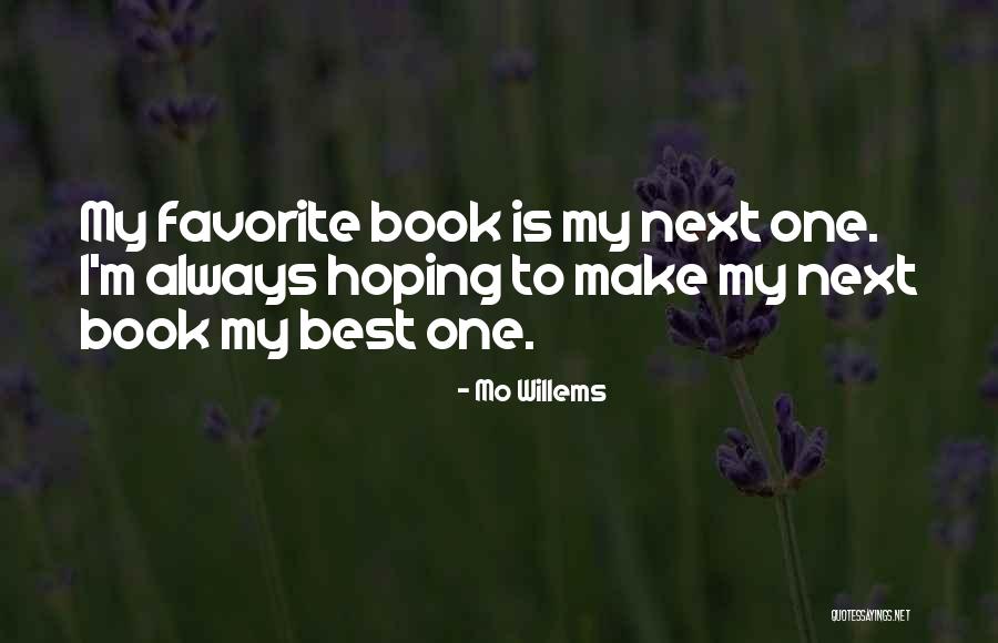 Gaire Family Quotes By Mo Willems Gaire Family Quotes By Mo Willems