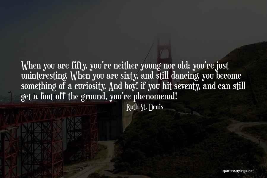 Gaismas Stils Quotes By Ruth St. Denis Gaismas Stils Quotes By Ruth St. Denis