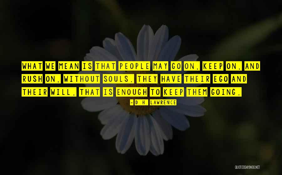 Gaitanismo Quotes By D.H. Lawrence Gaitanismo Quotes By D.H. Lawrence