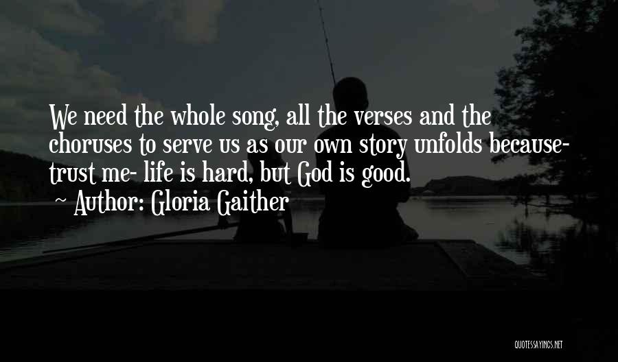 Gaither Quotes By Gloria Gaither