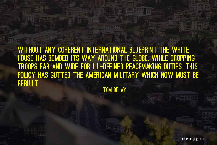 Gaits Of Paso Quotes By Tom DeLay Gaits Of Paso Quotes By Tom DeLay