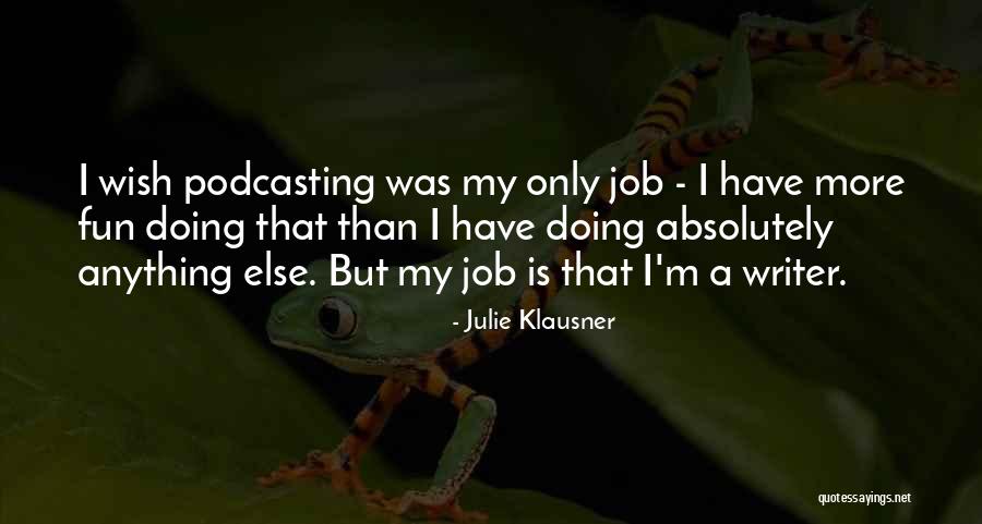 Gaits Quotes By Julie Klausner Gaits Quotes By Julie Klausner