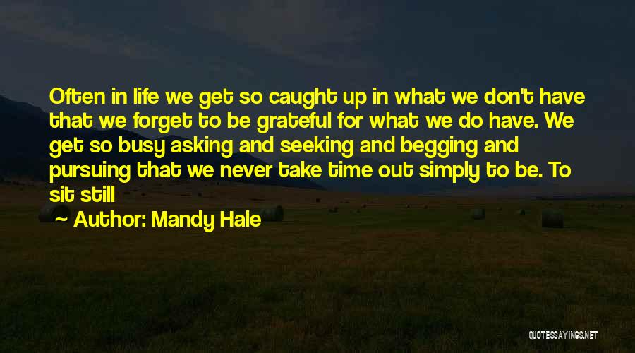 Gajahmada Quotes By Mandy Hale
