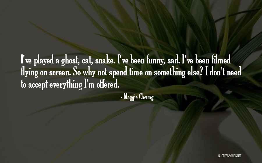 Gajdos Panna Quotes By Maggie Cheung Gajdos Panna Quotes By Maggie Cheung